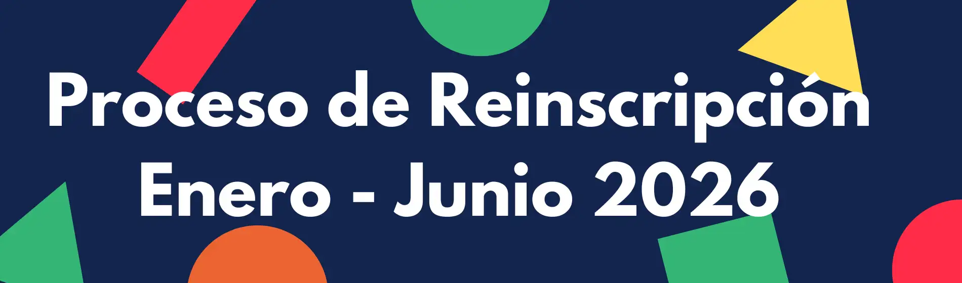 PROCESO DE REINSCRIPCIÓN ENERO - JUNIO 2026